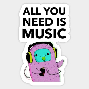 All You Need Is Music Sticker